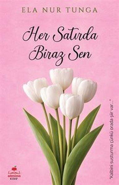 Her Satırda Biraz Sen | Almina Kitap (İnce Kapak) - Resim 1