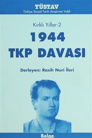 Kırklı Yıllar-2 1944 TKP Davası