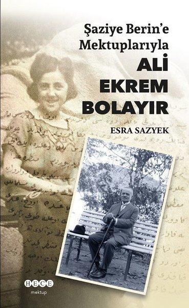 Şaziye Berlin'e Mektuplarıyla Ali Ekrem Bolayır | Hece Yayınları (İnce Kapak) - Resim 1