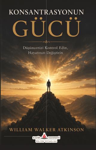 Konsantrasyonun Gücü | Katip Yayınları (Ciltsiz) - Resim 1