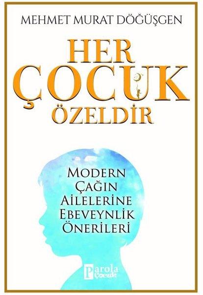 Her Çocuk Özeldir | Parola Çocuk (İnce Kapak) - Resim 1