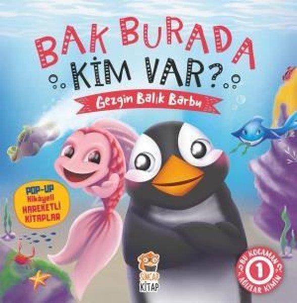 Bak Burada Kim Var-Gezgin Balık Barbu-PopUp İle Keşfet | Sincap Kitap (Ciltli) - Resim 1