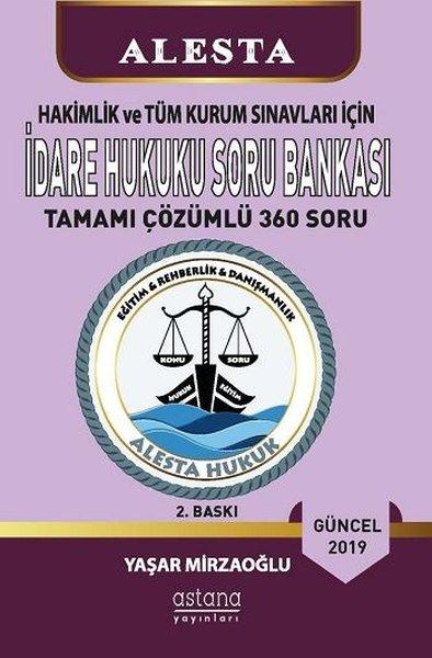 ALESTA İdare Hukuku Soru Bankası 2019 | Astana Yayınları (İnce Kapak) - Resim 1