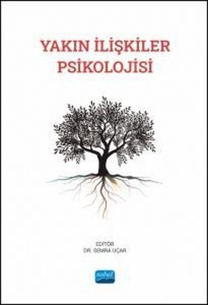 Yakın İlişkiler Psikolojisi | Nobel Akademik Yayıncılık (İnce Kapak) - Resim 1