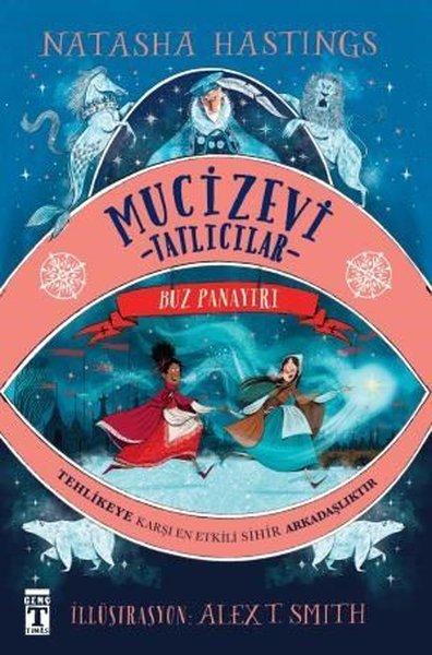 Mucizevi Tatlıcılar - Buz Panayırı | Genç Timaş (Ciltli) - Resim 1
