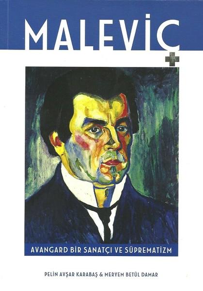 Maleviç Avangard Bir Sanatçı ve Süprematizm | İlke Kitap (İnce Kapak) - Resim 1