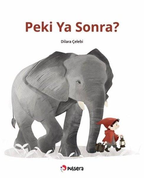Peki ya Sonra? | Pulsera Yayınevi (İnce Kapak) - Resim 1