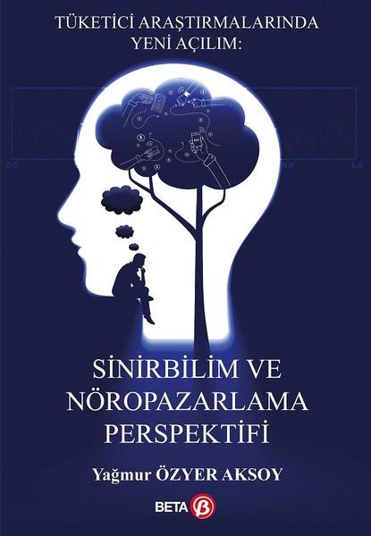 Sinirbilim ve Nöropazarlama Perspektifi | Beta Yayınları (İnce Kapak) - Resim 1