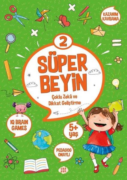 Süper Beyin 2 - Çoklu Zeka ve Dikkat Geliştirme 5+ Yaş | Dokuz Yayınları (İnce Kapak) - Resim 1