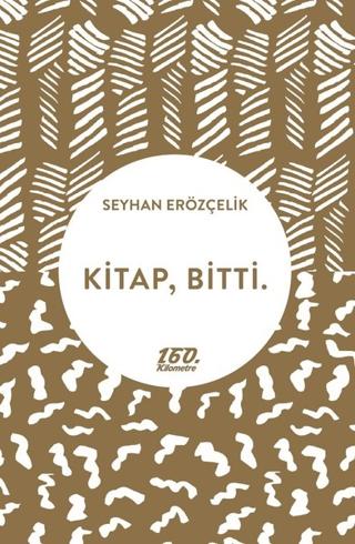 Kitap, Bitti. | 160. Kilometre Yayınevi (Ciltsiz) - Resim 1