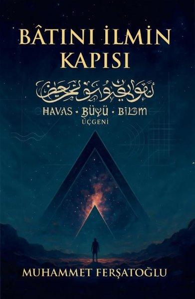 Batıni İlmin Kapısı: Havas - Büyü - Bilim Üçgeni | Bilgin Yayın Dağıtım (İnce Kapak) - Resim 1