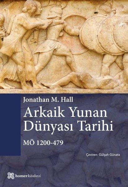 Arkaik Yunan Dünyası Tarihi MÖ 1200 - 479 | Homer Kitabevi (İnce Kapak) - Resim 1