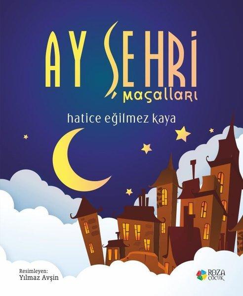 Ay Şehri Masalları | Roza Çocuk (İnce Kapak) - Resim 1