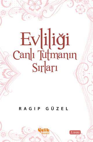 Evliliği Canlı Tutmanın Yolları