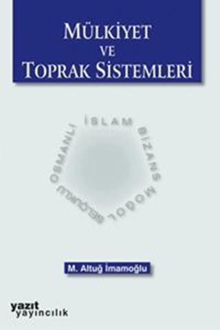 Mülkiyet ve Toprak Sistemleri | Yazıt Yayıncılık (Ciltsiz) - Resim 1