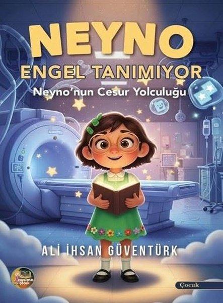 Neyno Engel Tanımıyor - Neyno'nun Cesur Yolculuğu | Aysima Yayınları (İnce Kapak) - Resim 1