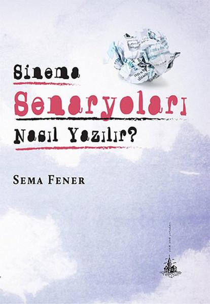 Sinema Senaryoları Nasıl Yazılır? | Yitik Ülke Yayınları (İnce Kapak) - Resim 1