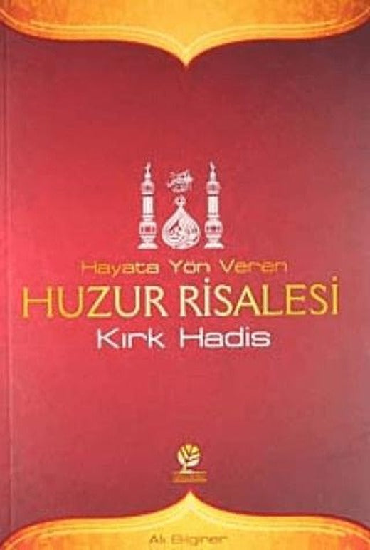 Hayata Yön Veren Huzur Risalesi | Gonca Yayınevi (Ciltsiz)