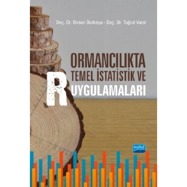 Ormancılıkta Temel İstatistik ve R Uygulamaları | Nobel Akademik Yayıncılık (İnce Kapak)