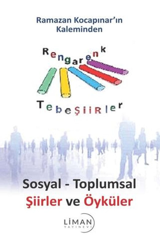 Sosyal - Toplumsal Şiirler ve Öyküler | Liman Yayınevi (Ciltsiz)