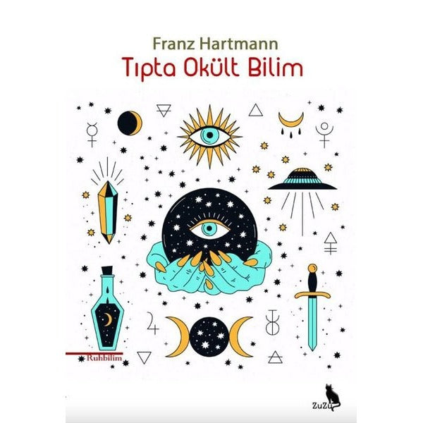 Tıpta Okült Bilim - Ruh Bilim | Zuzu Kitap (İnce Kapak)