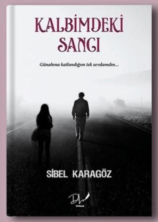 Kalbimdeki Sancı