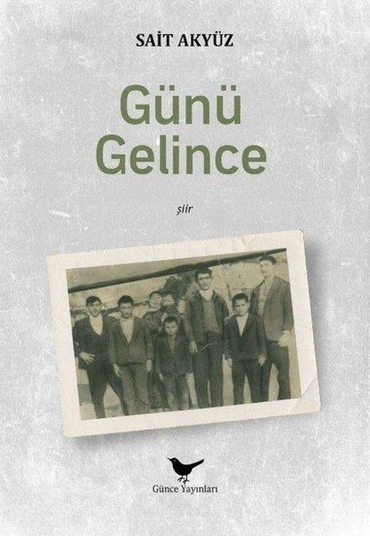 Günü Gelince | Günce Yayınları (İnce Kapak)