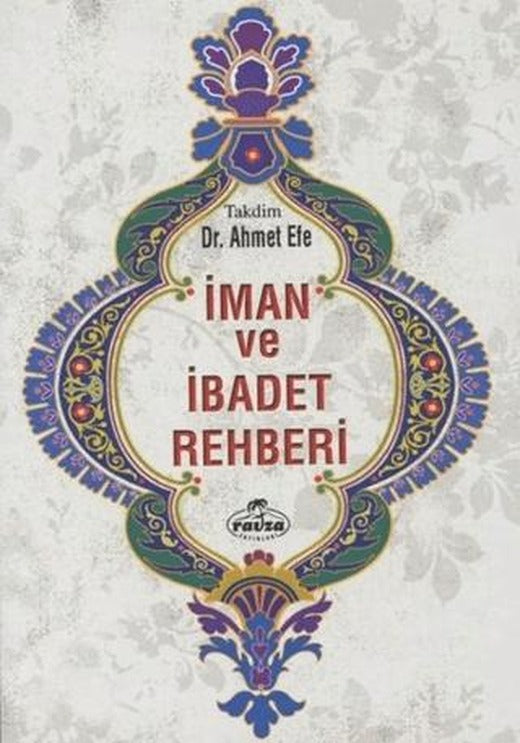 İman ve İbadet Rehberi | Ravza Yayınları (Ciltsiz)