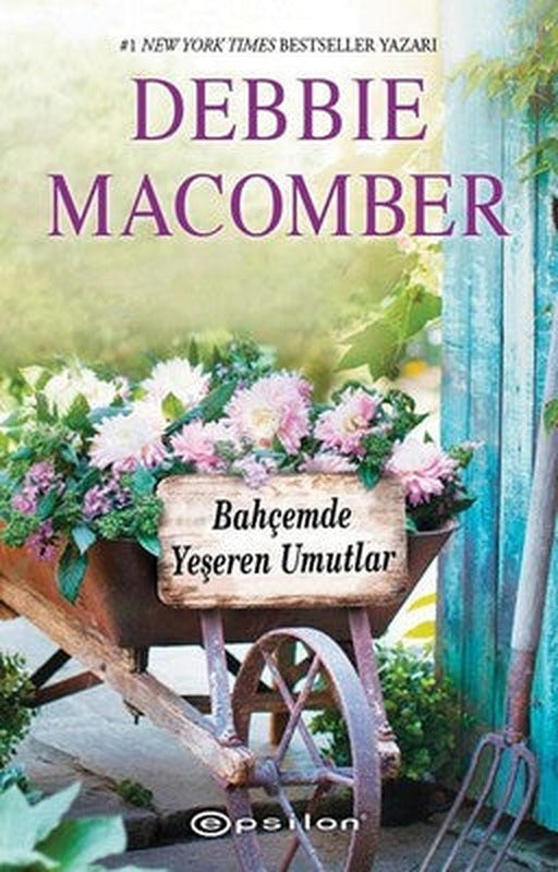 Bahçemde Yeşeren Mutluluklar-Küçük Mucizeler Dükkanı 3 | Epsilon Yayınevi
