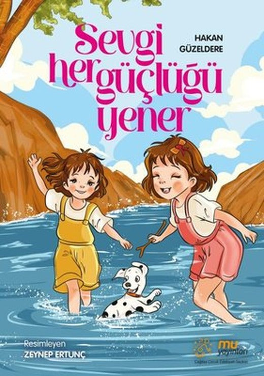 Sevgi Her Güçlüğü Yener | Mu Yayınları (İnce Kapak)