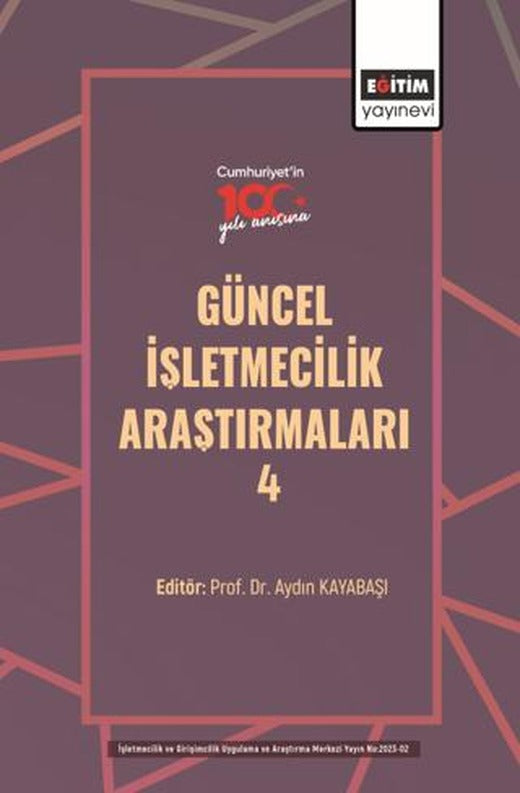 Güncel İşletmecilik Araştırmaları - 4 | Eğitim Yayınevi - Bilimsel Eserler (Ciltsiz)