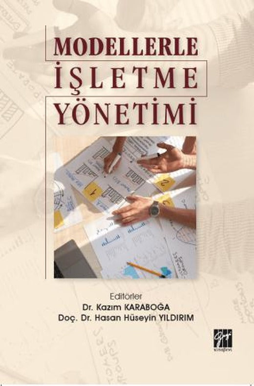 Modellerle İşletme Yönetimi | Gazi Kitabevi (Ciltsiz)