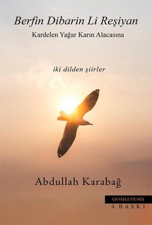 Berfin Dibarin Li Reşiyan - Kardelen Yağar Karın Alacasına - İki Dilden Şiirler | İkinci Adam Yayınları (İnce Kapak)