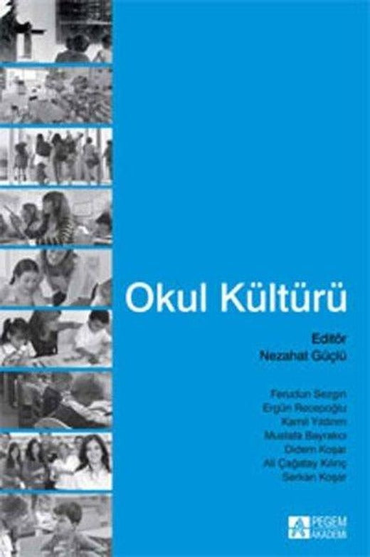 Okul Kültürü | Pegem Akademi Yayıncılık (İnce Kapak)