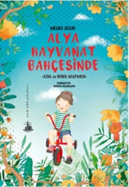 Alya Hayvanat Bahçesinde | Yitik Ülke Yayınları