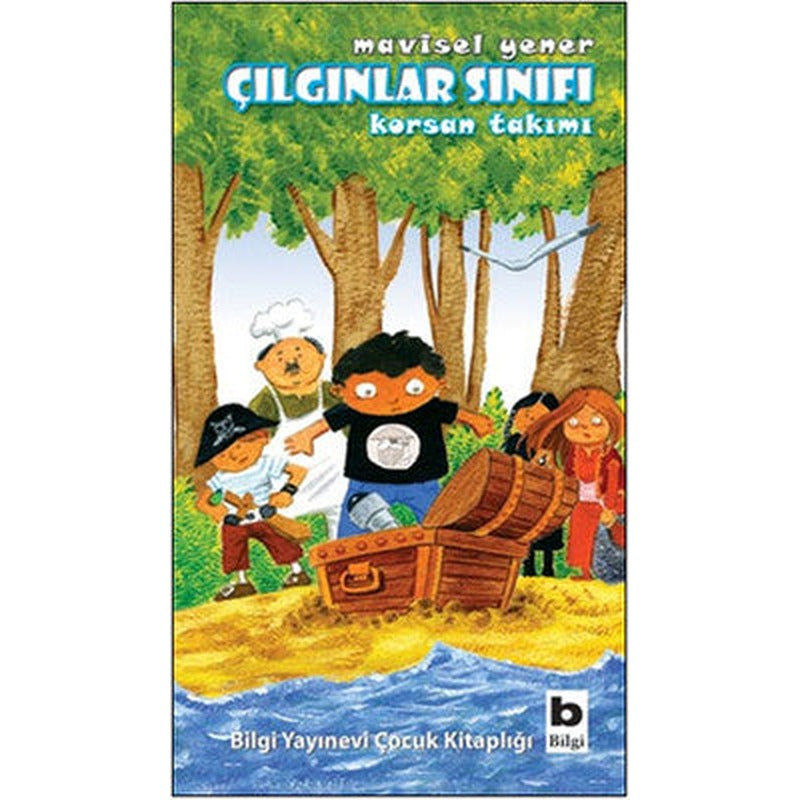 Çılgınlar Sınıfı - Korsan Takımı | Bilgi Yayınevi