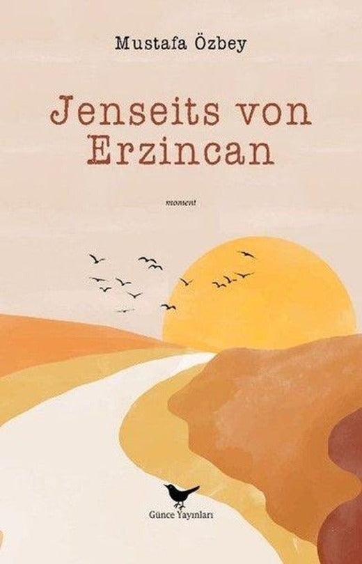 Jenseits von Erzincan | Günce Yayınları (İnce Kapak)
