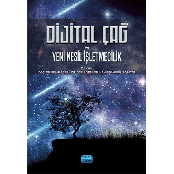Dijital Çağ ve Yeni Nesil İşletmecilik | Nobel Akademik Yayıncılık (İnce Kapak)