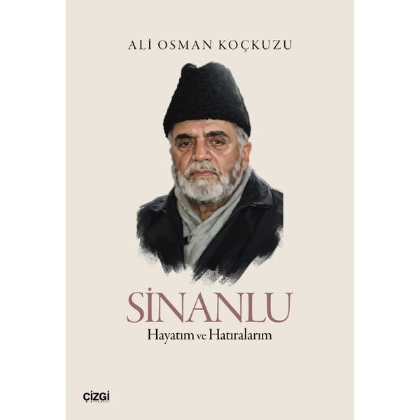 Sinanlu - Hayatım ve Hatıralarım | Çizgi Kitabevi (İnce Kapak)