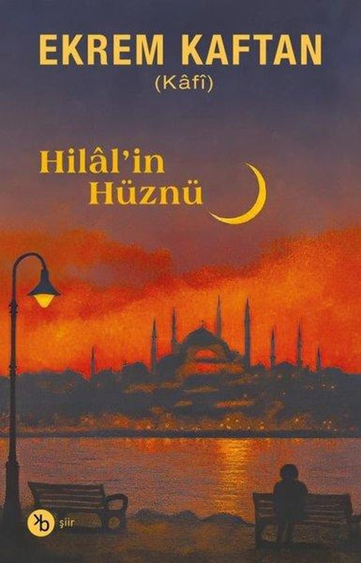 Hilal'in Hüznü | Birinci Kitap (İnce Kapak)