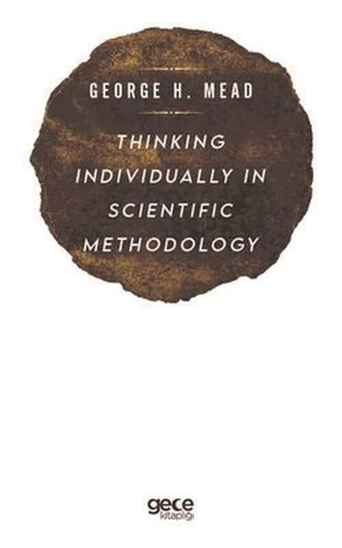 Thinking Individually in Scientific Methodology | Gece Kitaplığı
