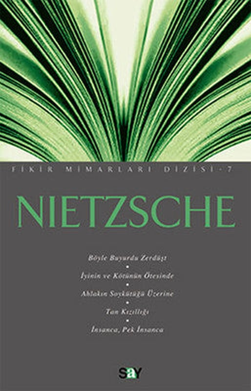 Nietzsche - Fikir Mimarları -7 | Say Yayınları