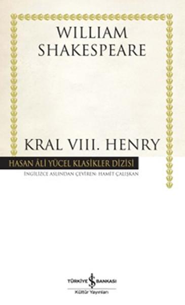 Kral VIII. Henry - Hasan Ali Yücel Klasikleri | İş Bankası Kültür Yayınları - Hasan Ali Yücel Klasikler Dizisi (İnce Kapak) - Resim 1