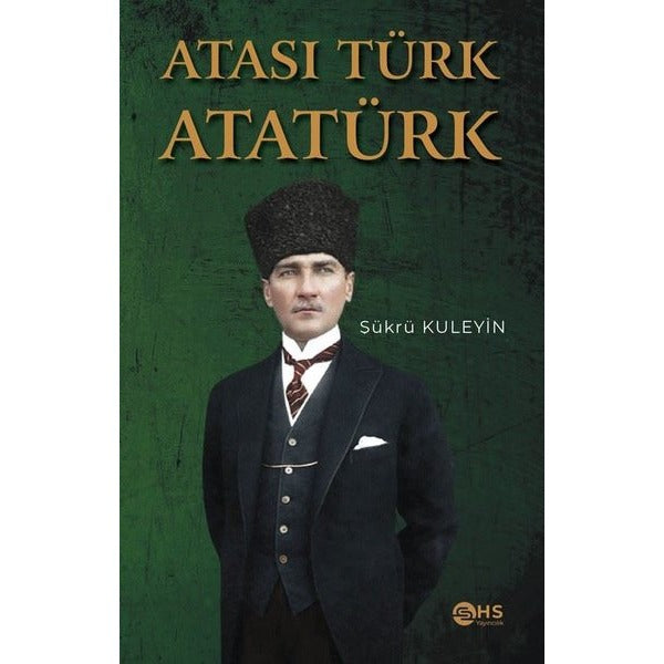 Atası Türk Atatürk | Hs Yayıncılık (İnce Kapak)