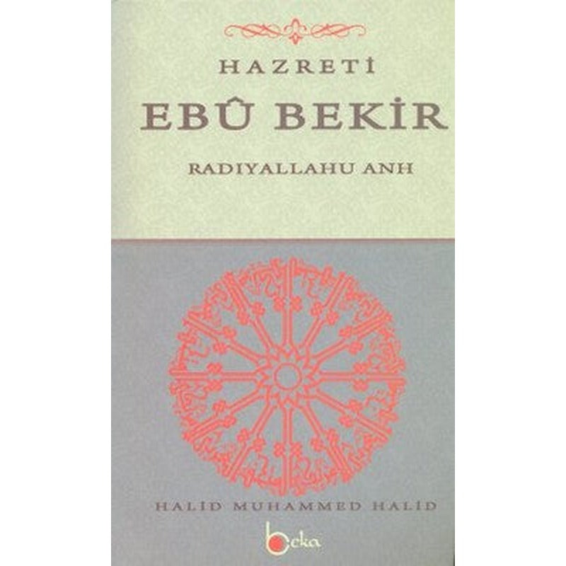 Hazreti Ebu Bekir | Beka Yayınları