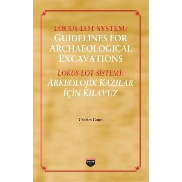 Locus - Loy System: Guidelines for Archaeological Excavations | Bilgin Kültür Sanat
