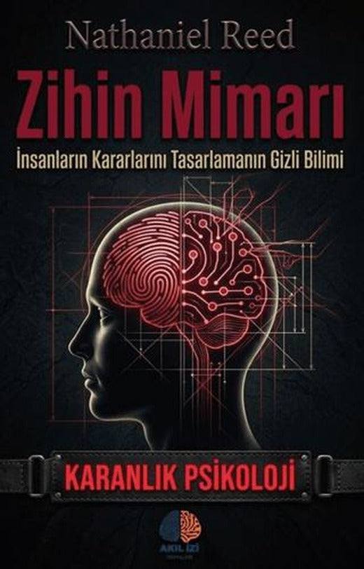 Zihin Mimarı Karanlık Psikoloji | Akıl İzi Yayınları (Ciltsiz)
