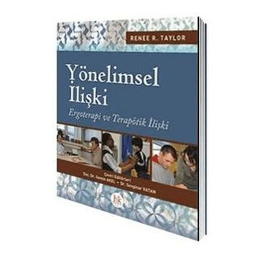Yönelimsel İlişki - Ergoterapi ve Terpotik İlişki