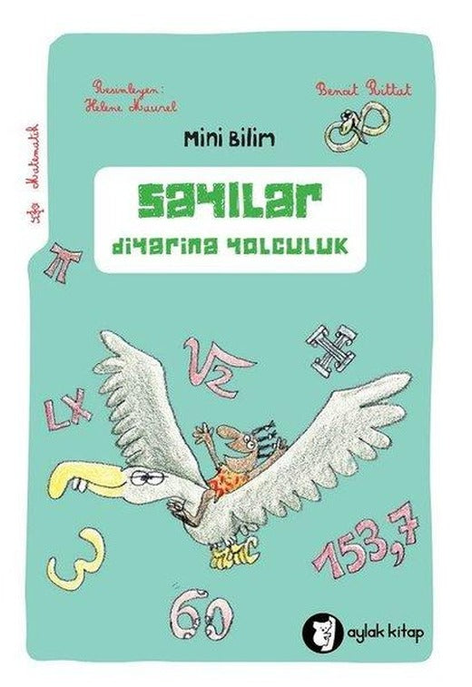 Sayılar Diyarına Yolculuk-Mini Bilim 4 | Aylak Kitap (İnce Kapak)