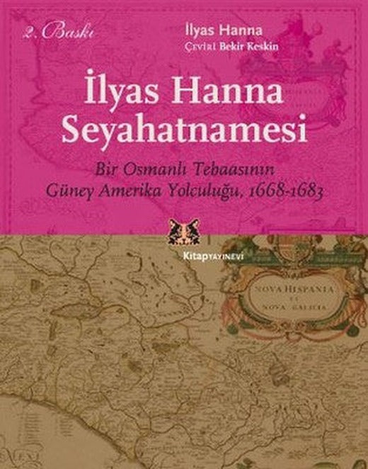 İlyas Hanna Seyahatnamesi | Kitap Yayınevi